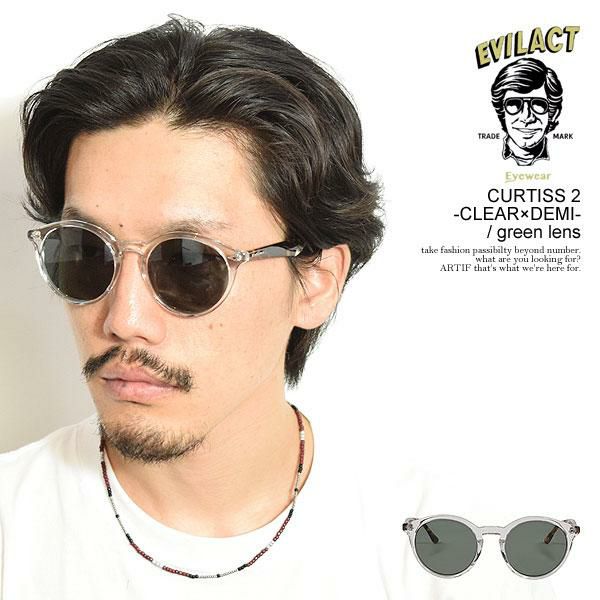 EVILACT EYEWEAR イーブルアクト アイウェア CURTISS 2 -CLEAR×DEMI