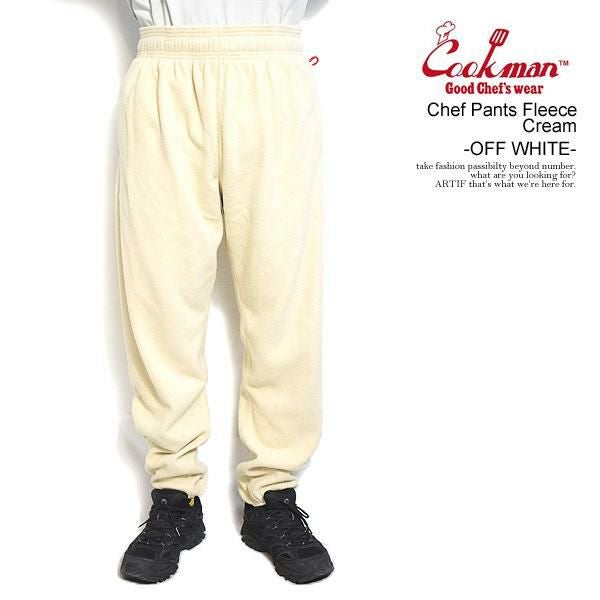 COOKMAN クックマン Chef Pants Fleece Cream -OFF WHITE- | ARTIF