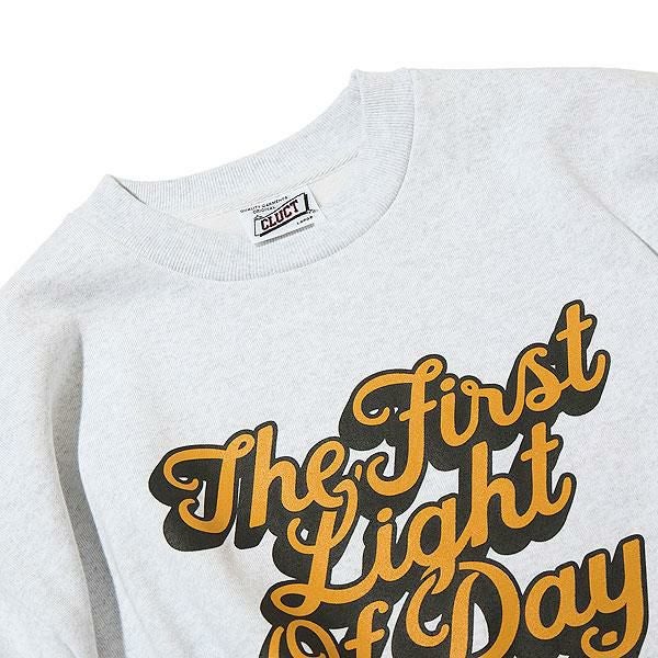 CLUCT クラクト THE FIRST LIGHT OF DAY[CREW SWEAT]