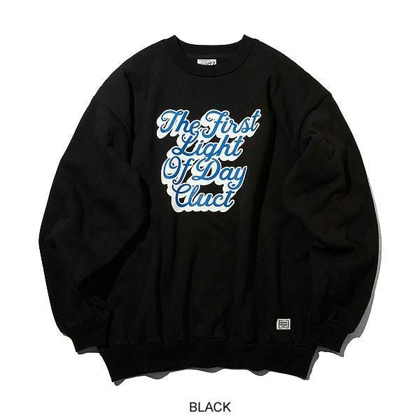CLUCT クラクト THE FIRST LIGHT OF DAY[CREW SWEAT]