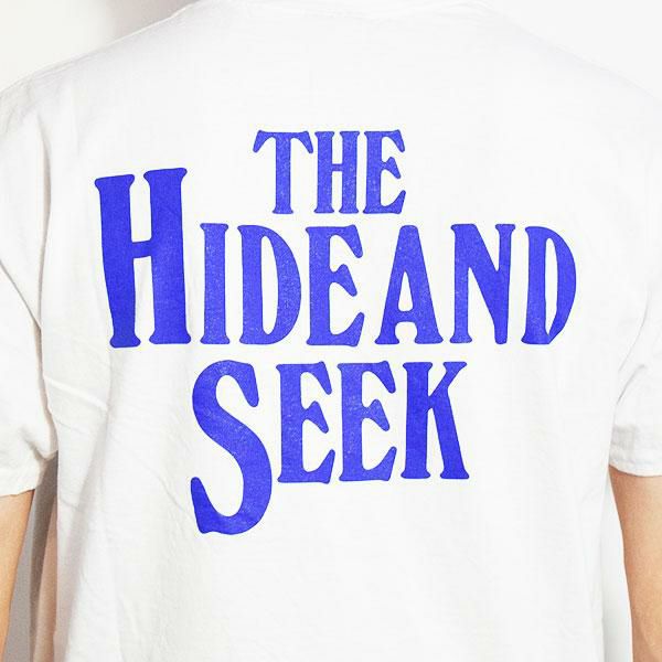 HIDE AND SEEK ハイドアンドシーク The HAS S/S Tee