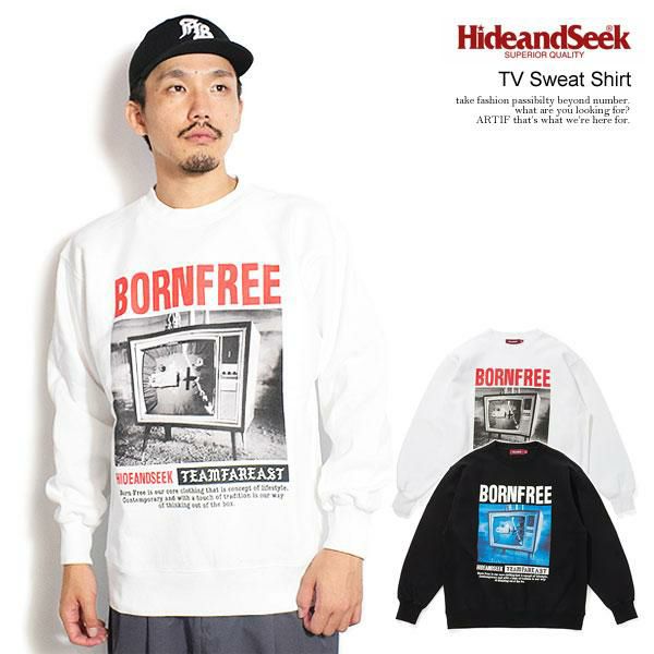 HIDE AND SEEK ハイドアンドシーク TV Sweat Shirt
