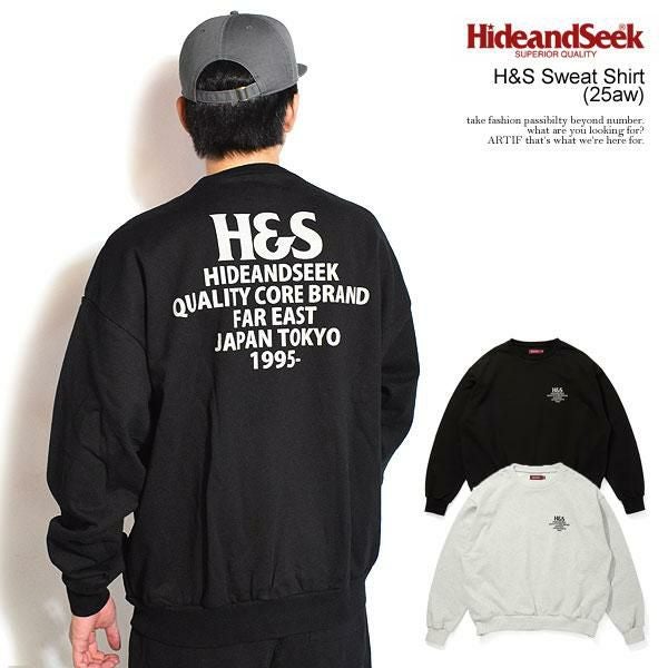 HIDE AND SEEK ハイドアンドシーク H&S Sweat Shirt (25aw)
