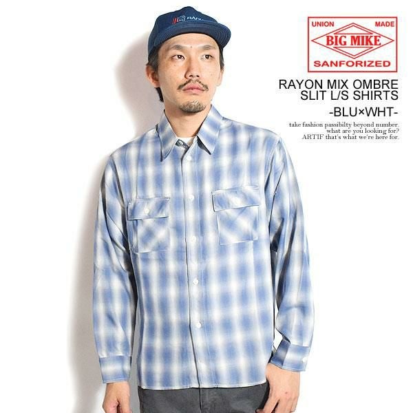 BIG MIKE ビッグマイク RAYON MIX OMBRE SLIT L/S SHIRTS -BLU×WHT-
