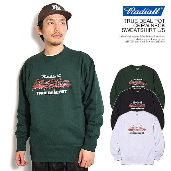 RADIALL ラディアル TRUE DEAL POT - CREW NECK SWEATSHIRT L/S