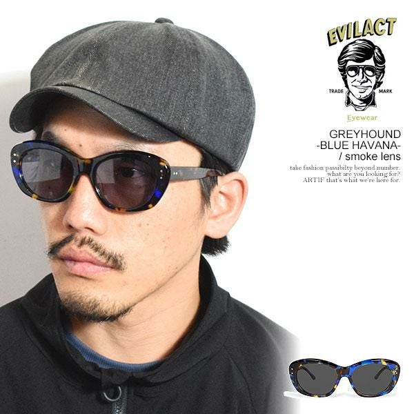 EVILACT EYEWEAR イーブルアクト アイウェア GREYHOUND -BLUE HAVANA