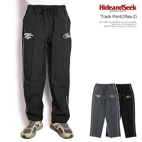 HIDE AND SEEK ハイドアンドシーク Track Pant(26ss-2)
