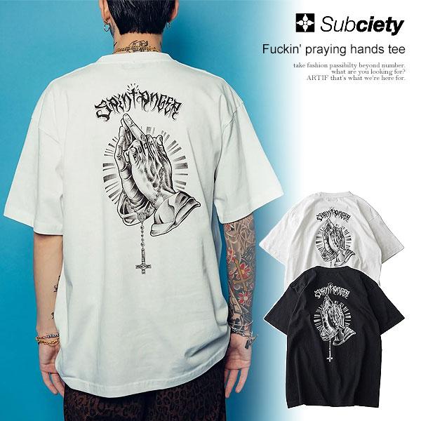 SUBCIETY サブサエティ Fuckin' praying hands tee