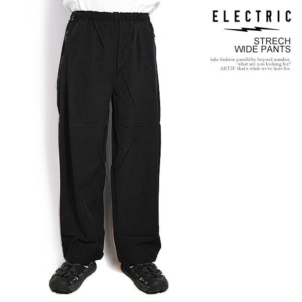 ELECTRIC エレクトリック STRECH WIDE PANTS