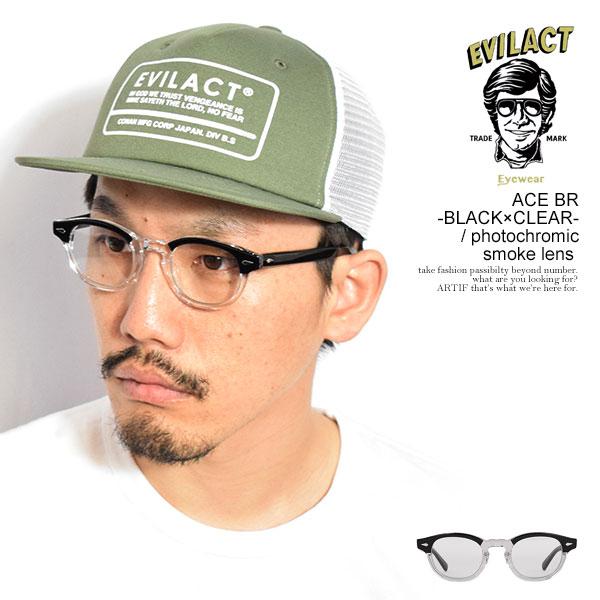 EVILACT EYEWEAR イーブルアクト アイウェア ACE BR -BLACK×CLEAR