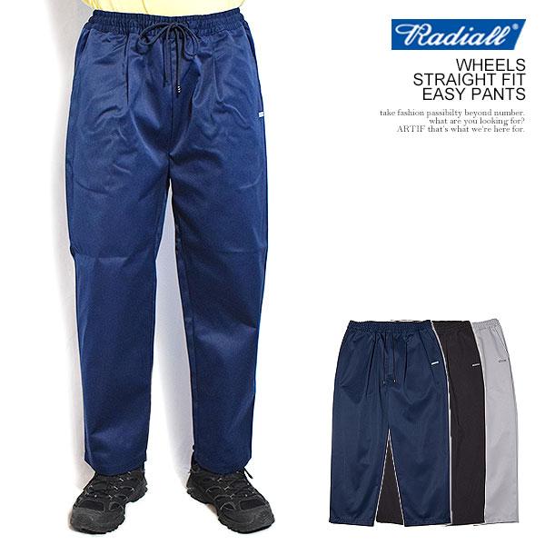 RADIALL ラディアル WHEELS - STRAIGHT FIT EASY PANTS