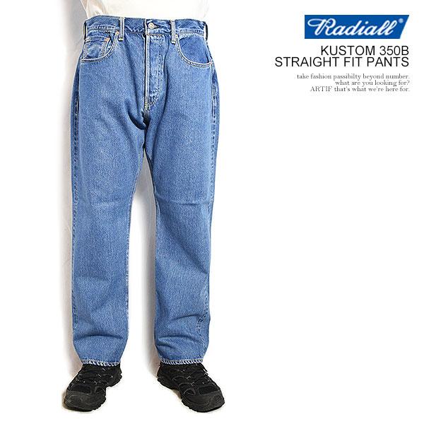 radiall デニム　kustom350B RADIALL ラディアル KUSTOM 350B - STRAIGHT FIT PANTS