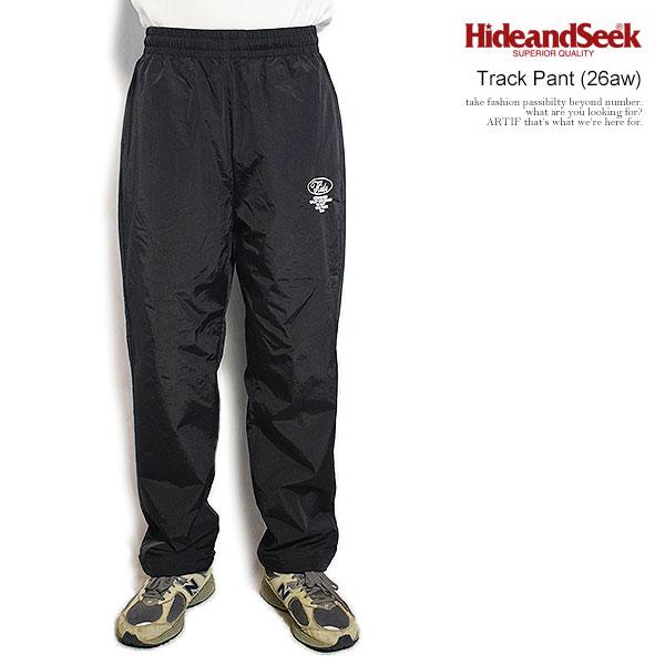 HIDE AND SEEK ハイドアンドシーク Track Pant (26aw)