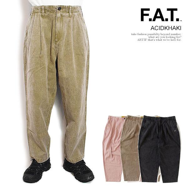 FAT エフエーティー ACIDKHAKI