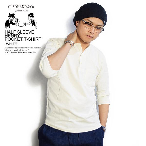 GLAD HAND グラッドハンド HALF SLEEVE HENLEY POCKET T-SHIRT -WHITE-