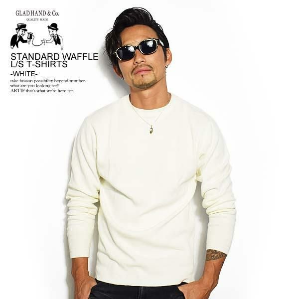 GLAD HAND グラッドハンド STANDARD WAFFLE L/S T-SHIRTS -WHITE-