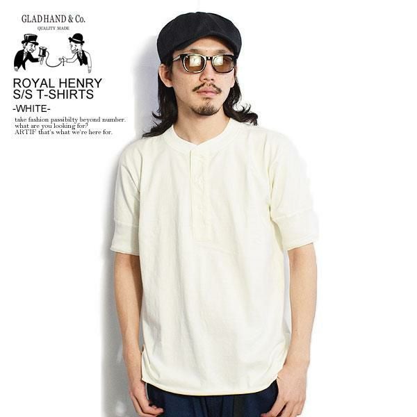 GLAD HAND グラッドハンド ROYAL HENRY S/S T-SHIRTS -WHITE- メンズ T