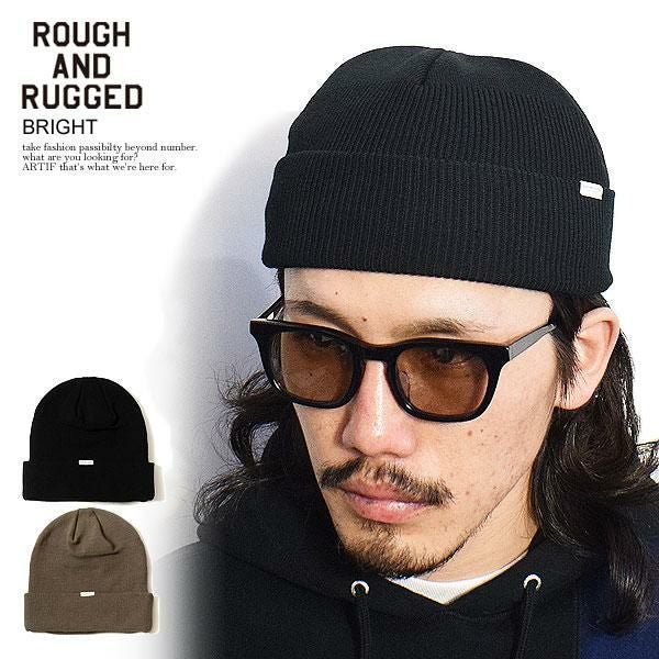 ROUGH AND RUGGED ラフアンドラゲッド BRIGHT